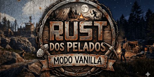 [BR LATAM] Rust dos Pelados - Vanilla - Solo