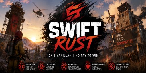 [US] SwiftRust - 2x | Vanilla+ | Shared BPs | JUST WIPED