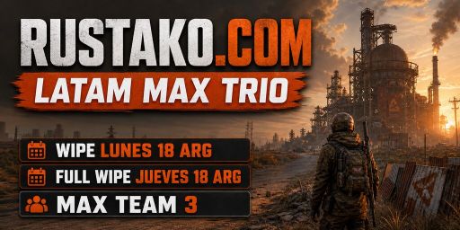 Rustako.com | LATAM Solo/Duo/Trio | 10/08 Wipe 18hs ARG