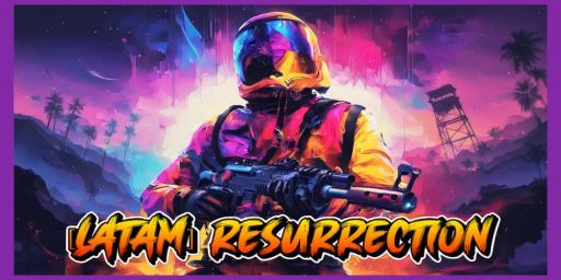 [LATAM] RESURRECTION /X10/SKIN/EVENTOS/SQUAD/RAID/SOLO/DUO/TRIO