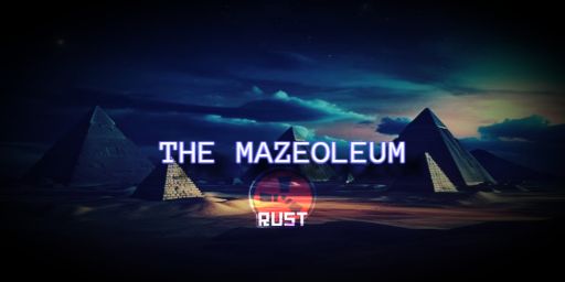 The Mazeoleum
