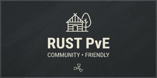 [US] Rust Pve | No Raid | Kits | TPR | Noob Friendly