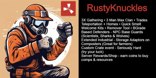 [10/29]RustyKnuckles 3x|3 Man|Custom Events|TP|BGrade|QSmelt