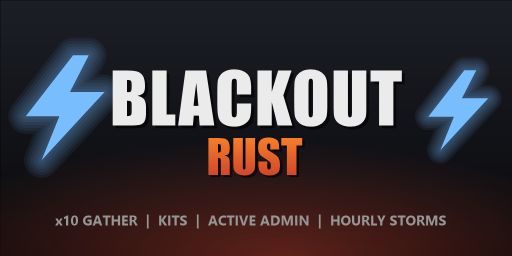 BlackOut Rust [EU] x10 | Kits | TP | Homes | Active Admin