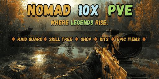 [NA] Nomad PvE 10x - Skill Tree - Raids - Economy